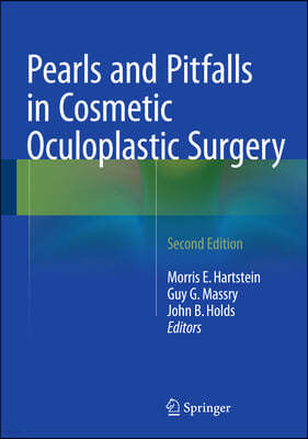 Pearls and Pitfalls in Cosmetic Oculoplastic Surgery