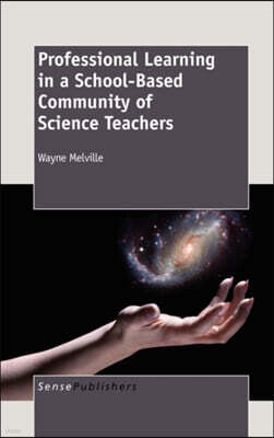 Professional Learning in a School-based Community of Science Teachers