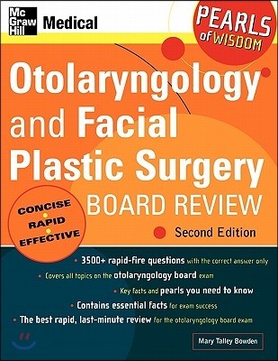 Otolaryngology and Facial Plastic Surgery Board Review