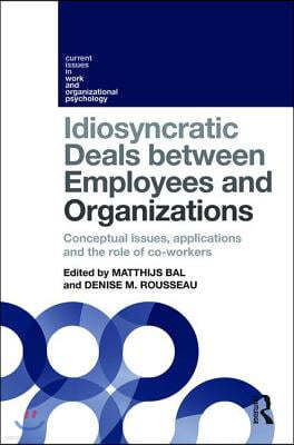 Idiosyncratic Deals between Employees and Organizations