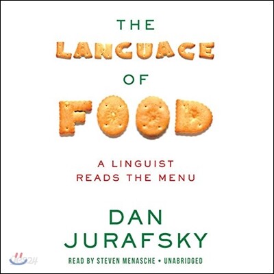 The Language Food: A Linguist Reads the Menu
