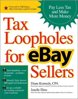 Tax Loopholes for Ebay Sellers: Pay Less Tax and Make More Money