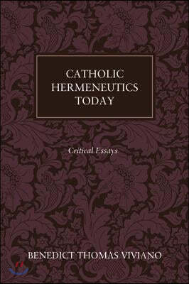 Catholic Hermeneutics Today