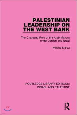 Palestinian Leadership on the West Bank