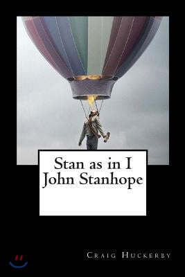 "Stan" as in I"John Stanhope"