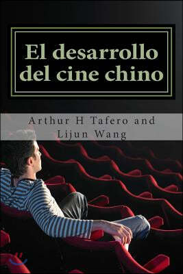 El Desarrollo del Cine Chino: Bonus! Comprar Este Libro Y Obtener Un Libre Movie Coleccionables Catalogo! *