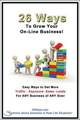 26 Ways to Grow Your On-Line Business