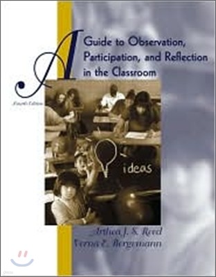 A Guide To Observation, Participation, And Reflection In The Classroom with Forms for Field Use CD-ROM, 5/E