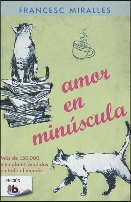 Amor En Minuscula