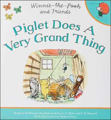 Winnie-the-pooh: Piglet Does a Very Grand Thing