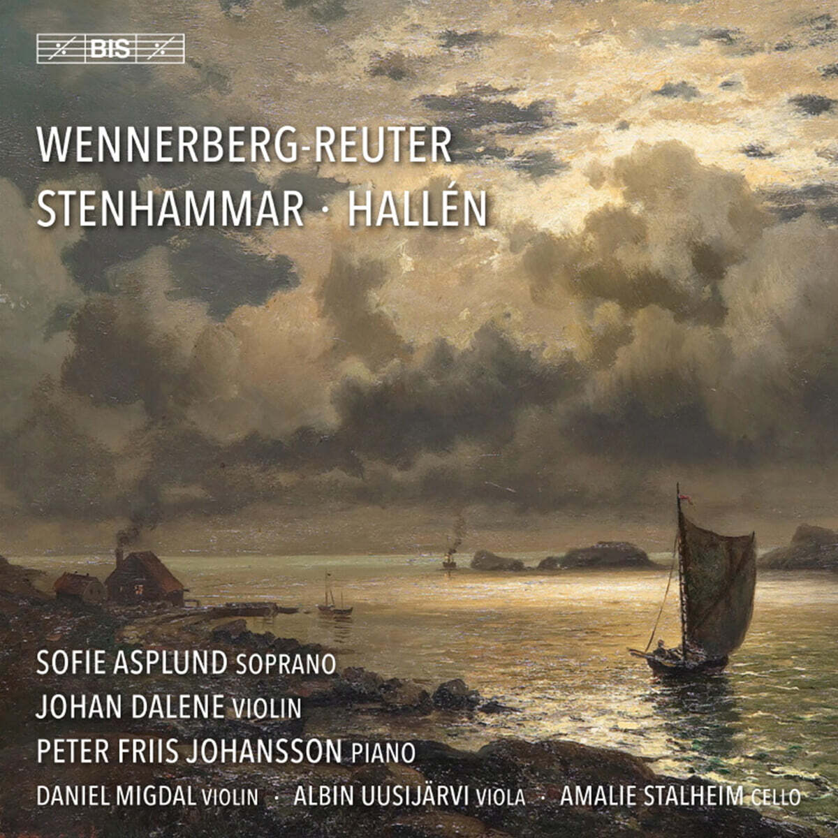 Sofie Asplund 벤네르베리 레우테르 /스템함마르 / 할렌: 가곡과 실내악 (Wennerberg-Reuter / Stenhammar / Hallen: Swedish Vocal And Chamber Music) [SACD Hybrid]