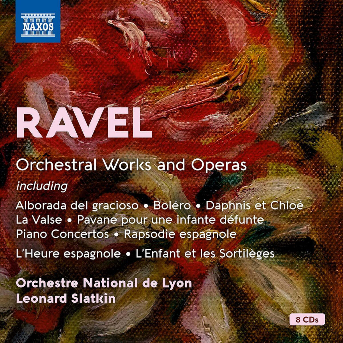 Leonard Slatkin 라벨: 관현악 작품과 오페라 (Ravel: Orchestral Works And Operas) [8CD 박스세트]