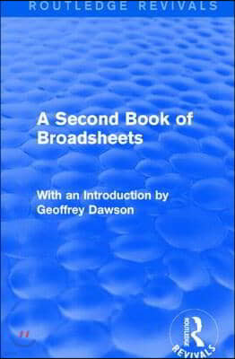 Second Book of Broadsheets (Routledge Revivals)