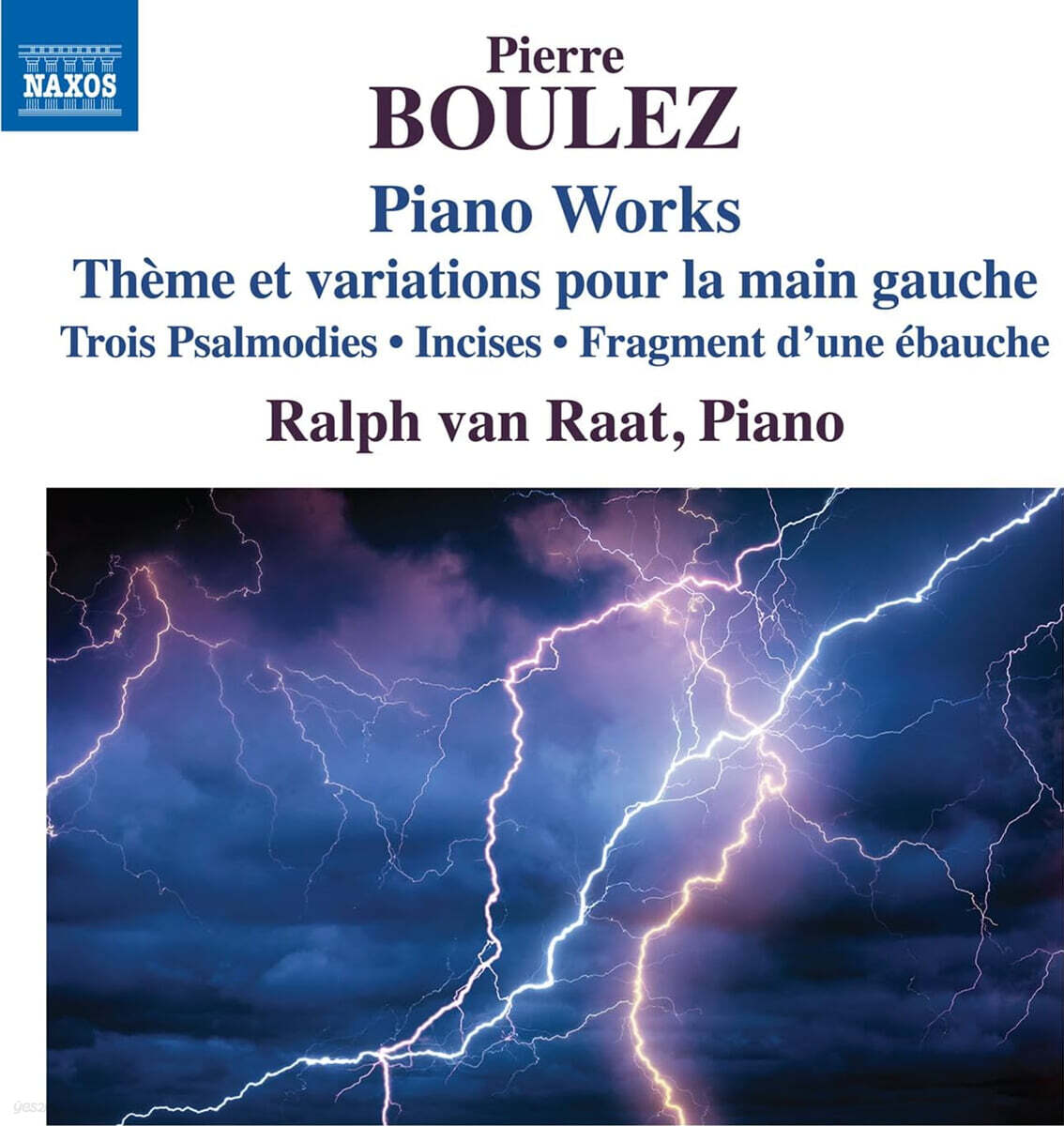 Ralph van Raat 불레즈: 피아노 작품 (Boulez: Piano Works)