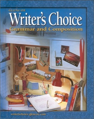 Writer's Choice: Grammar and Composition, Grade 6, Student Edition