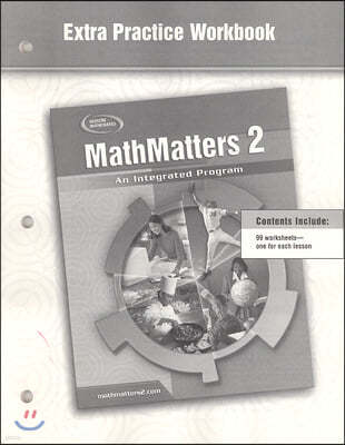 Mathmatters 2 Extra Practice Workbook: An Integrated Program