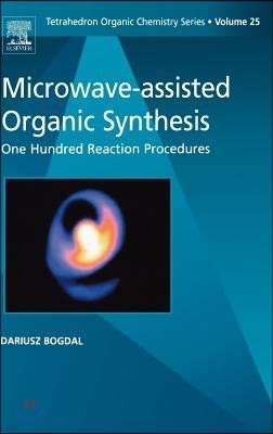 Microwave-Assisted Organic Synthesis: One Hundred Reaction Procedures Volume 25