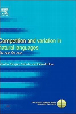 Competition and Variation in Natural Languages: The Case for Case