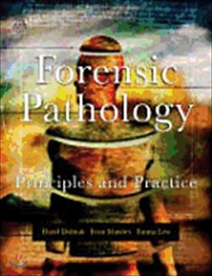 Forensic Pathology: Principles and Practice