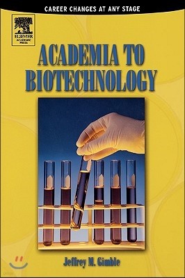 Academia to Biotechnology: Career Changes at Any Stage