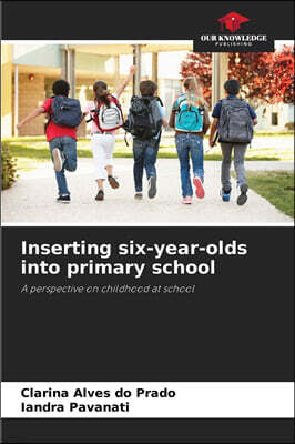 KS OmniScriptum Publishing Inserting six-year-olds into primary school