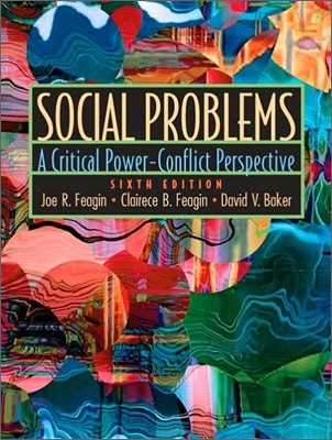 Social Problems : A Critical Power-conflict Perspective