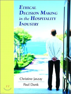 Ethical Decision Making In The Hospitality Industry