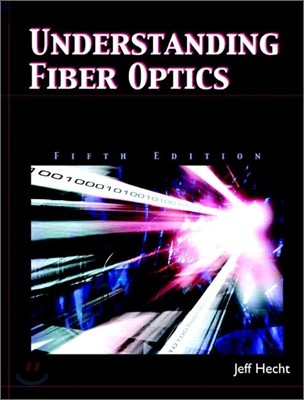 Understanding Fiber Optics 5/E