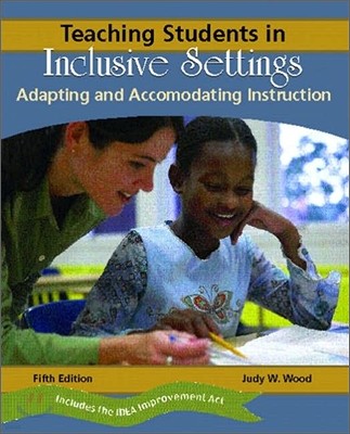 Teaching Students In Inclusive Settings : Adapting And Accommodating Instruction