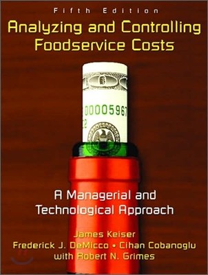 Analyzing And Controlling Foodservice Costs, 5/E