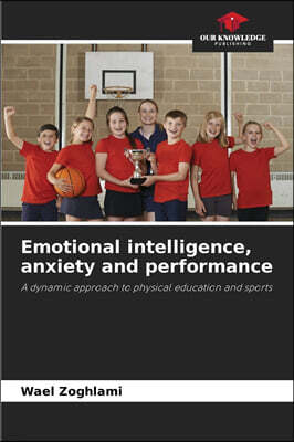 Emotional intelligence, anxiety and performance