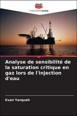 KS OmniScriptum Publishing Analyse de sensibilite de la saturation critique en gaz lors de l'injection d'eau