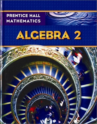 Prentice Hall Mathematics Algebra 2 with Trigonometry : Student Book (2005)