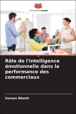 Role de l'intelligence emotionnelle dans la performance des commerciaux