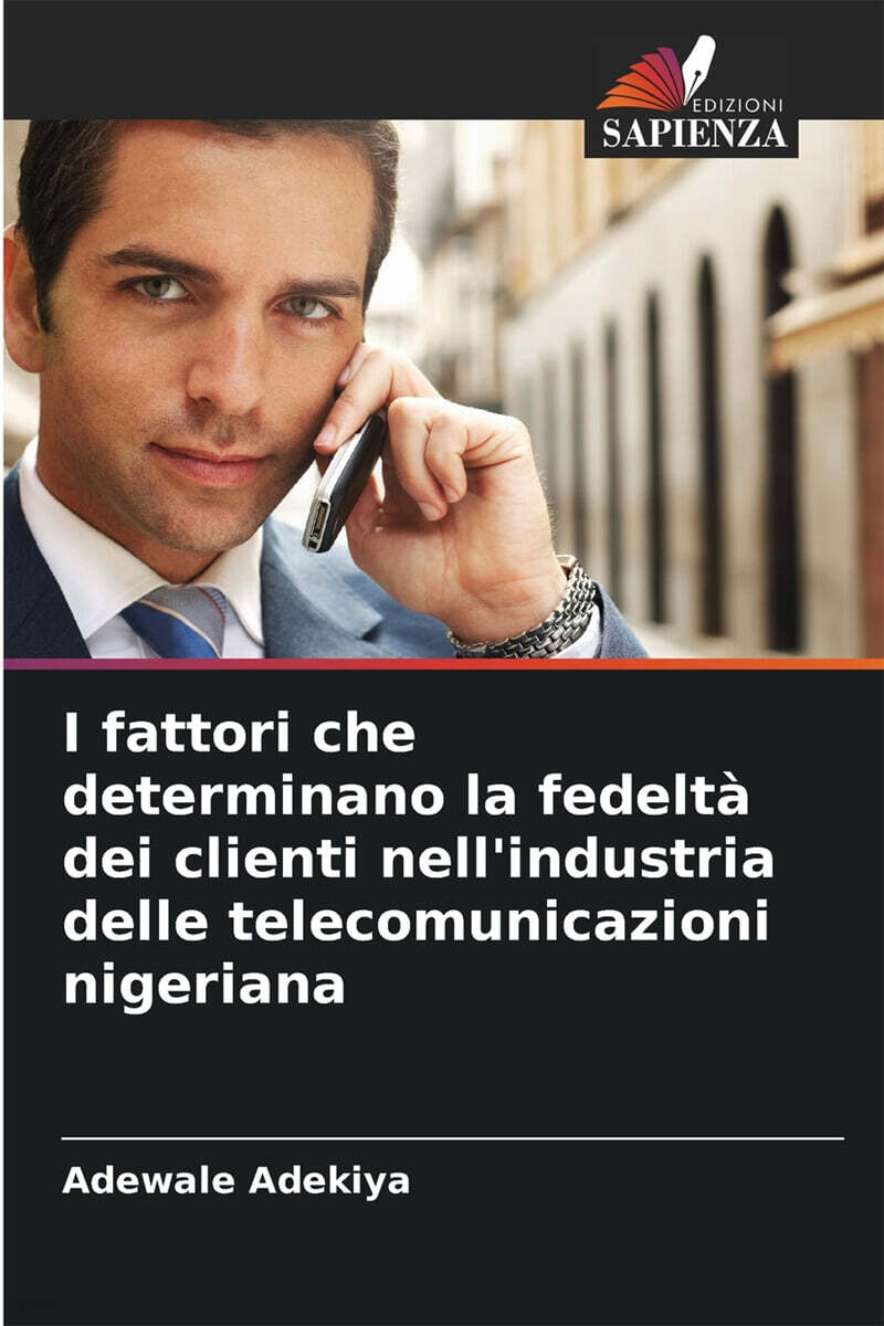 I fattori che determinano la fedelta dei clienti nell'industria delle telecomunicazioni nigeriana