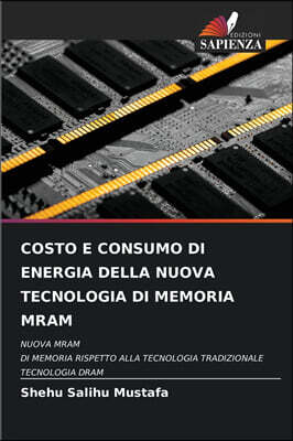 KS OmniScriptum Publishing COSTO E CONSUMO DI ENERGIA DELLA NUOVA TECNOLOGIA DI MEMORIA MRAM