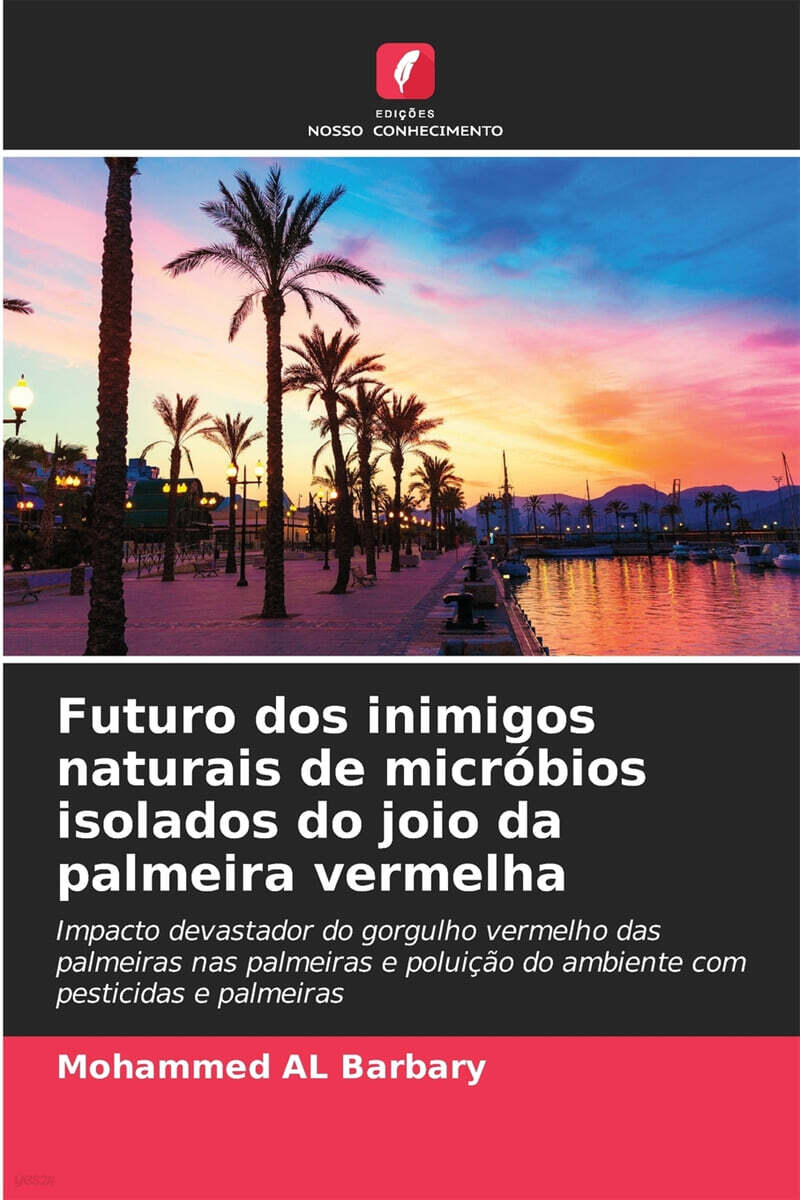 Futuro dos inimigos naturais de microbios isolados do joio da palmeira vermelha