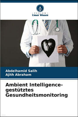 Ambient Intelligence-gestutztes Gesundheitsmonitoring