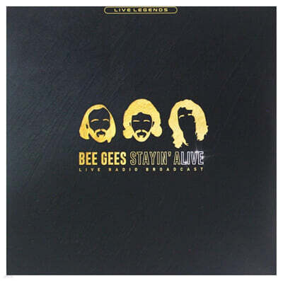 Bee Gees — Stayin' Alive Live Radio Broadcast: Live Legends 앨범 커버