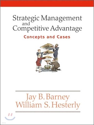 Strategic Management and Competitive Advantage : Concepts and Cases