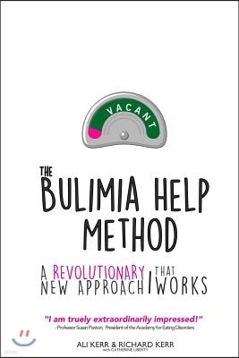 The Bulimia Help Method: A Revolutionary New Approach That Works