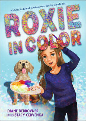 Roxie in Color: (A Heartfelt Story of Friendship, Identity, Blindness, Guide Dog Perspective and Family Life for Middle Grade Readers Ages 9-12)