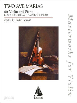 Two Ave Marias for Violin and Piano: Bach/Gounod and Schubert