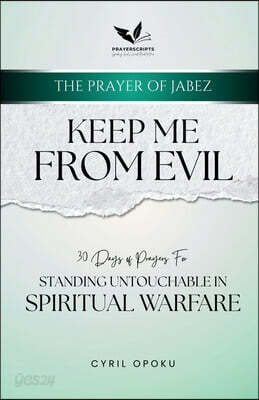 Keep Me From Evil: Standing Untouchable in Spiritual Warfare