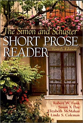 The Simon & Schuster Short Prose Reader, 4/E