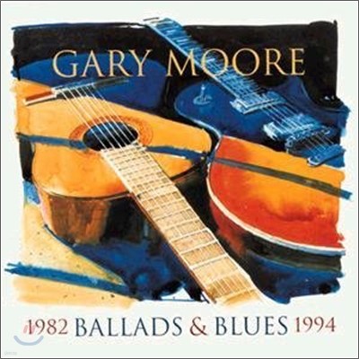Gary Moore - Ballads & Blues: 1982-1994
