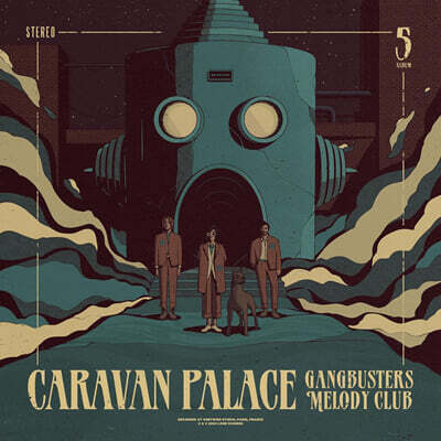 Caravan Palace (카라반 팰리스) - 5집 Gangbusters Melody Club [투명 블루 컬러 LP]