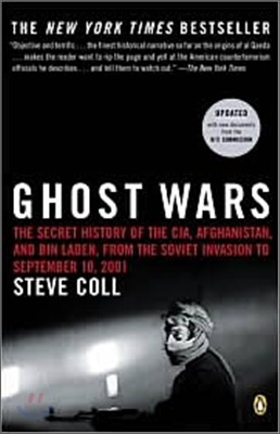 Ghost Wars: The Secret History of the Cia, Afghanistan, and Bin Laden, from the Soviet Invasion to September 10, 2001 (Pulitzer Pr