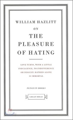 The on Pleasure of Hating