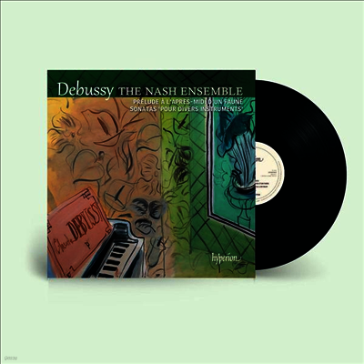 Nash Ensemble — 드뷔시: 목신의 오후 전주곡 & 소나타 (Debussy: Prelude a l'apres-midi d'un faune & Sonatas) - Nash Ensemble 앨범 커버
